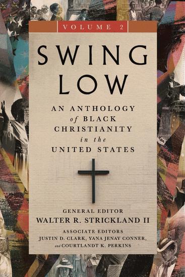 Swing Low volume 2 - An Anthology of Black Christianity in the United States - cover