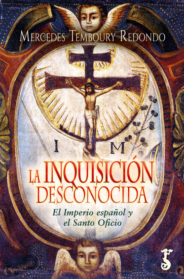 La Inquisición desconocida - El imperio español y el Santo Oficio - cover
