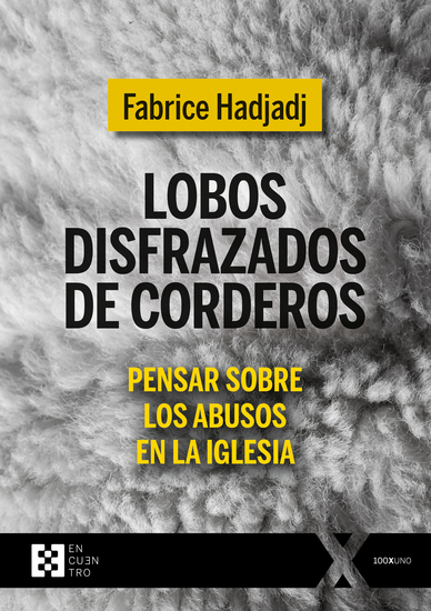Lobos disfrazados de corderos - Pensar sobre los abusos en la Iglesia - cover