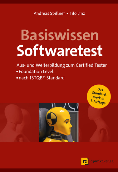 Basiswissen Softwaretest - Aus- und Weiterbildung zum Certified Tester – Foundation Level nach ISTQB-Standard - cover