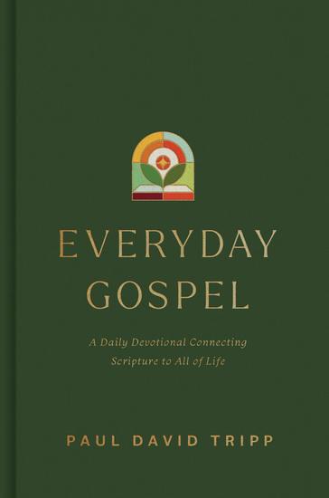 Everyday Gospel - A Daily Devotional Connecting Scripture to All of Life - cover