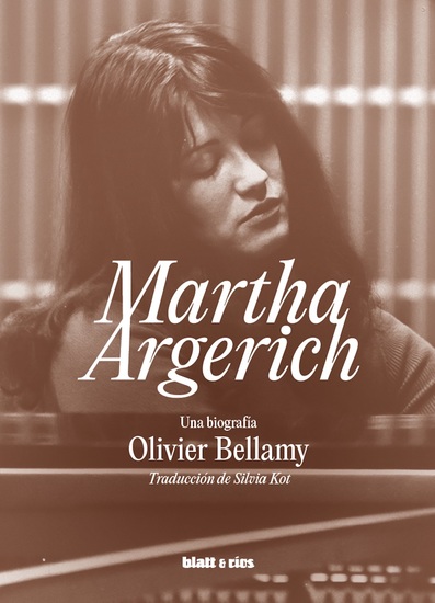 Martha Argerich - Una biografía - cover