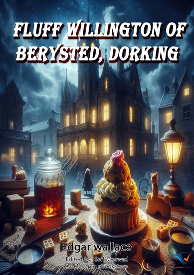 Fluff Willington of Berysted Dorking - Short Story - cover