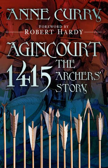 Agincourt 1415: The Archers' Story - cover