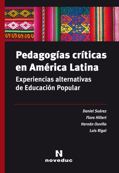 Pedagogías críticas en América Latina - Experiencias alternativas de Educación Popular - cover