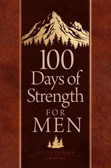 100 Days of Strength for Men - Pocketbooks by BroadStreet - cover
