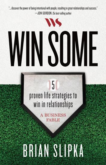 Win Some - 5 proven life strategies to win in relationships - cover