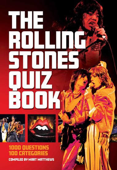 The Rolling Stones Quiz Book - 1000 Questions 100 Categories - cover