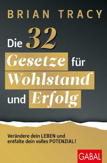 Die 32 Gesetze für Wohlstand und Erfolg - Verändern Sie Ihr Leben und entfalten Sie Ihr volles Potenzial! - cover