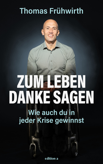 Zum Leben Danke sagen - Wie auch du in jeder Krise gewinnst - cover
