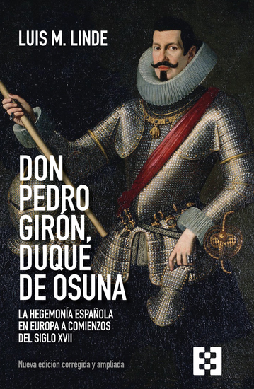 Don Pedro Girón duque de Osuna - La hegemonía española en Europa a comienzos del siglo XVII - cover