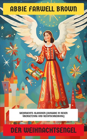 Der Weihnachtsengel - Weihnachts-Klassiker (Ausgabe in neuer Übersetzung und Rechtschreibung) - cover