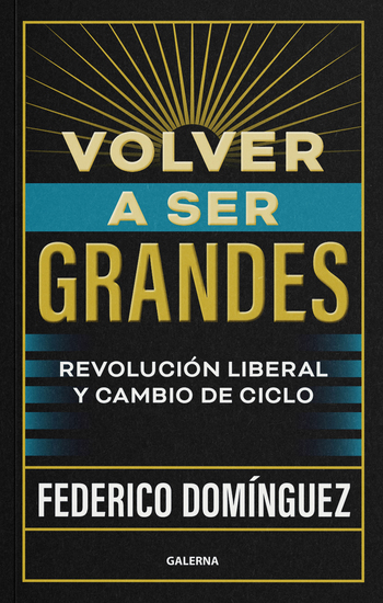 Volver a ser grandes - Revolución liberal y cambio de ciclo - cover