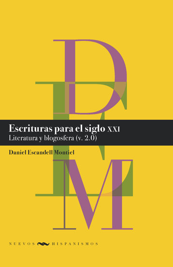 Escrituras para el siglo XXI - Literatura y blogosfera (v 20) - cover