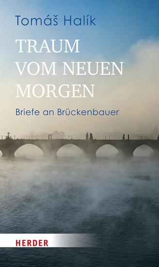 Traum vom neuen Morgen - Briefe an Brückenbauer - cover