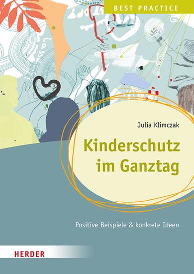 Kinderschutz im Ganztag Best Practice - Positive Beispiele & konkrete Ideen - cover