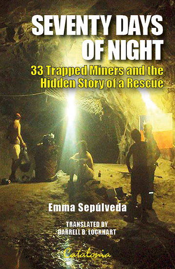 70 Days of Night - 33 Trapped Miners and the Hidden Story of a Rescue - cover