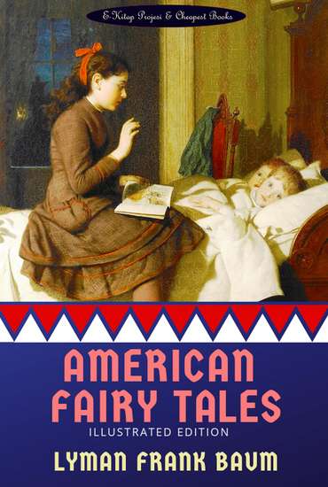 American Fairy Tales - [Illustrated Edition] - cover