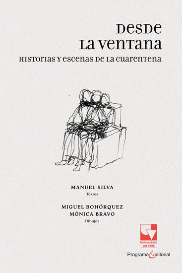 Desde la ventana - Historia y escenas de la cuarentena - cover