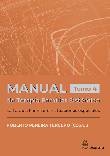 Manual de Terapia Familiar Sistémica - La Terapia Familiar en situaciones especiales Tomo 4 - cover