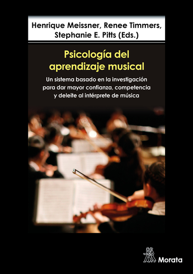 Psicología del aprendizaje musical - Un sistema basado en la investigación para dar mayor confianza competencia y deleite al intérprete de música - cover