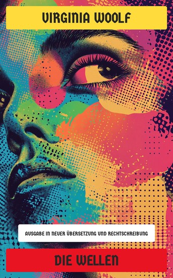 Die Wellen - Ausgabe in neuer Übersetzung und Rechtschreibung - cover