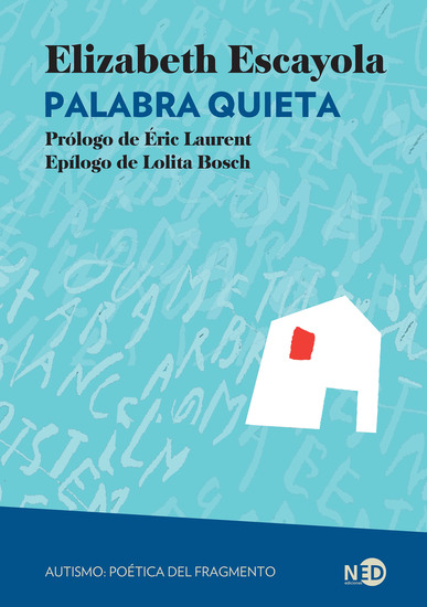 Palabra quieta - Autismo: poética del fragmento - cover