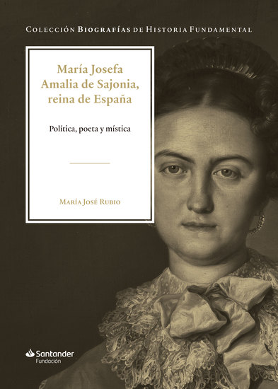 María Amalia de Sajonia reina de España - Política poeta y mística - cover