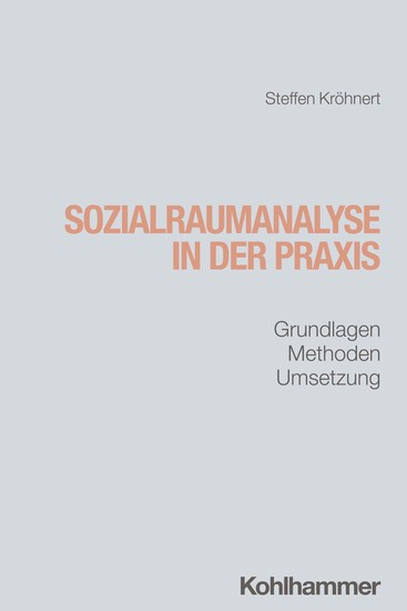 Sozialraumanalyse in der Praxis - Grundlagen Methoden Umsetzung - cover