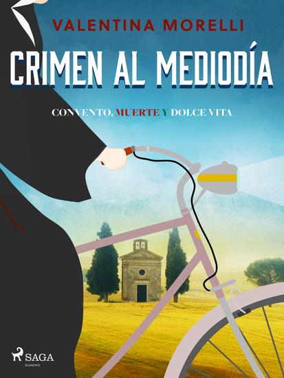 Crimen al mediodía - Convento Muerte y Dolce Vita - cover