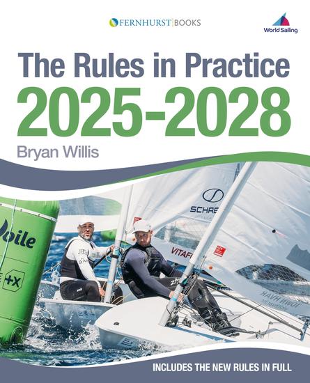 The Rules in Practice 2025-2028 - The guide to the rules of sailing around the racecourse - cover