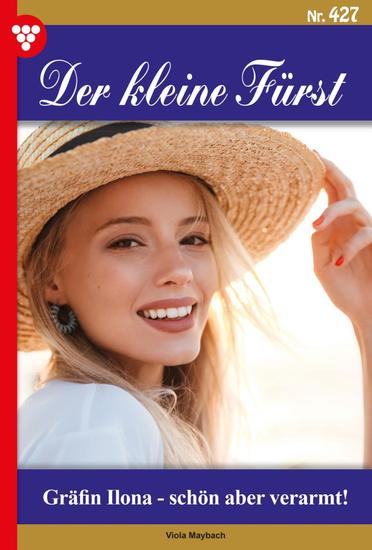 Gräfin Ilona – schön aber verarmt! - Der kleine Fürst 427 – Adelsroman - cover