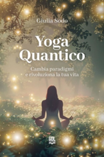 Yoga Quantico - Cambia paradigmi e rivoluziona la tua vita - cover