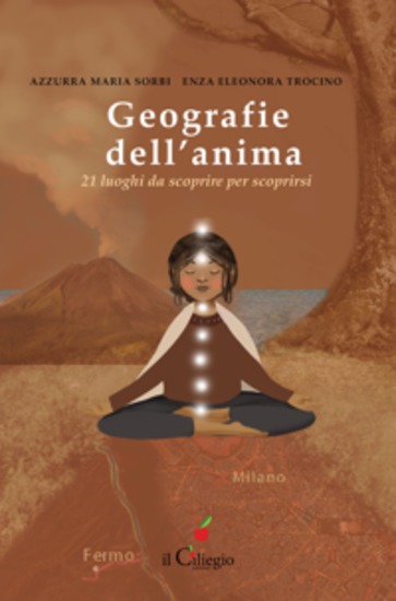 Geografie dell'anima - 21 luoghi da scoprire per scoprirsi - cover