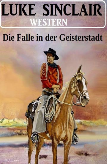 Die Falle in der Geisterstadt: Western - cover