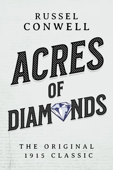 Acres of Diamonds - The Original 1915 Classic - cover