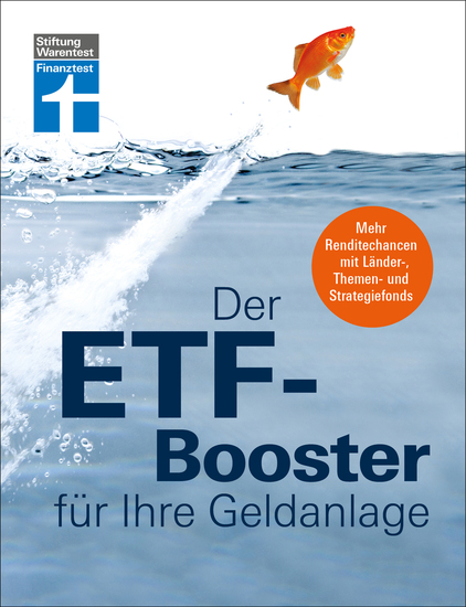 Der ETF-Booster für Ihre Geldanlage - Vermögen aufbauen und Finanzplanung für Einsteiger und Profis - Mehr Renditechancen mit Länder- Themen- und Strategiefonds - cover