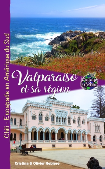 Valparaiso et sa région - Chili - Escapade en Amérique du Sud - cover