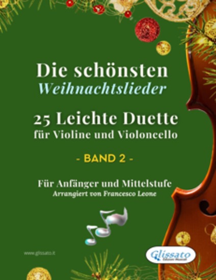 Die schönsten Weihnachtslieder - 25 Leichte Duette für Violine und Violoncello - Band 2 - Für Anfänger und Mittelstufe - cover