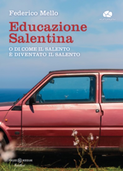 Educazione salentina - O di come il Salento è diventato il Salento - cover