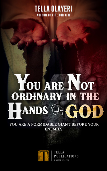 You Are Not Ordinary In The Hands Of God - You Are A Formidable Giant Before Your Enemies - cover