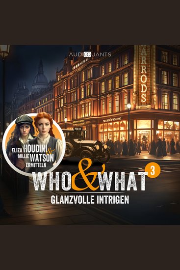 Folge 3: Glanzvolle Intrigen (Who & What) - cover