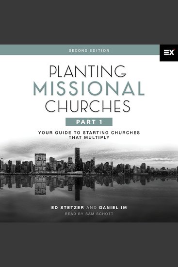 Planting Missional Churches Part 1 - Your Guide to Starting Churches That Multiply - cover