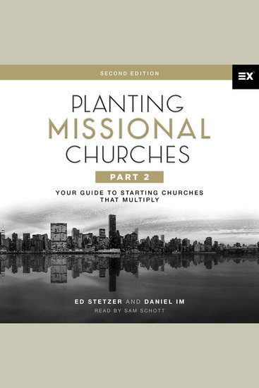 Planting Missional Churches Part 2 - Your Guide to Starting Churches That Multiply - cover