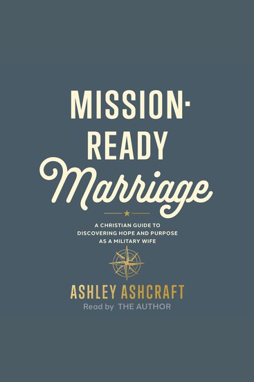 Mission-Ready Marriage - A Christian Guide to Discovering Hope and Purpose as a Military Wife - cover