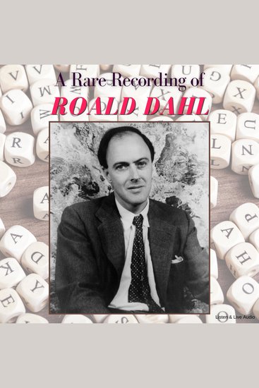 A Rare Recording of Roald Dahl - cover