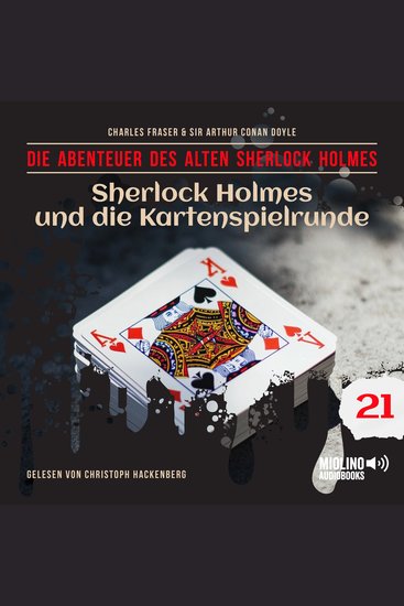 Sherlock Holmes und die Kartenspielrunde (Die Abenteuer des alten Sherlock Holmes Folge 21) - cover