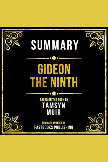 Summary - Gideon The Ninth - Based On The Book By Tamsyn Muir - cover
