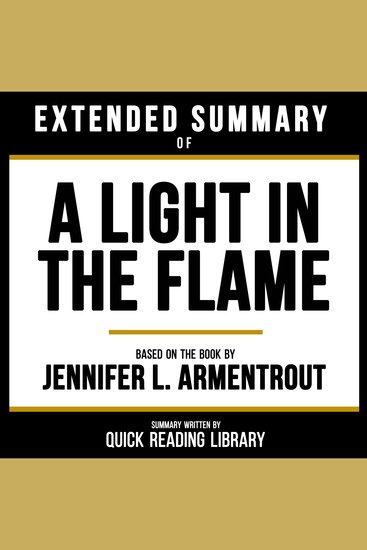 Extended Summary - A Light In The Flame - Based On The Book By Jennifer L Armentrout - cover