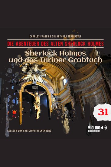 Sherlock Holmes und das Turiner Grabtuch (Die Abenteuer des alten Sherlock Holmes Folge 31) - cover